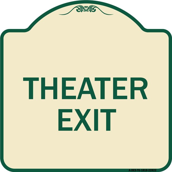 Signmission Designer Series Sign Theater Exit, Tan & Green Heavy-Gauge Alum Sign, 18" L, 18" H, TG-1818-22822 A-DES-TG-1818-22822 - main